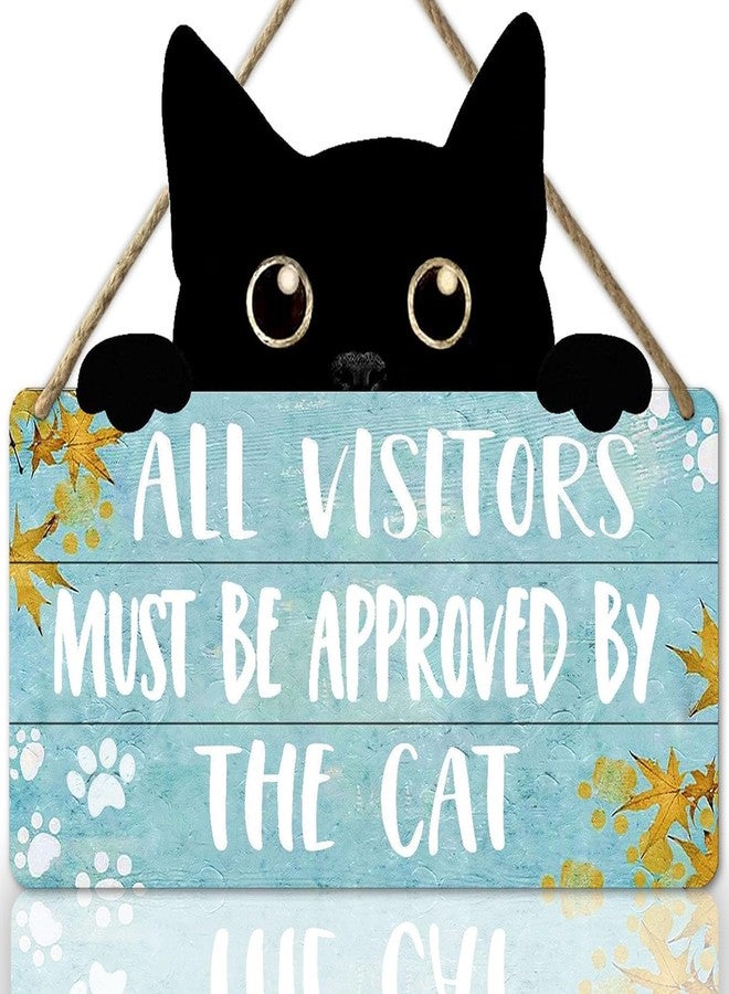 Ykfss Funny Cat Signs Cat Wall Decor Pet Door Hanging Decor All Visitors Must Be Approved By The Cat Sign Welcome Home Gifts Cat Decor For Cat Lovers Wood Sign Cats Wooden Plaque - Image 1